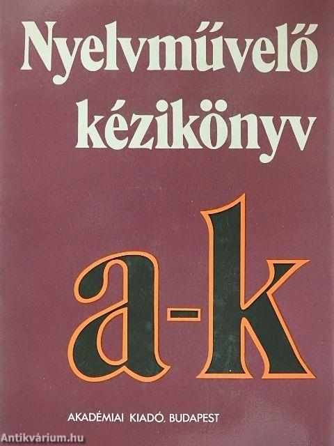 Nyelvművelő kézikönyv I-II.