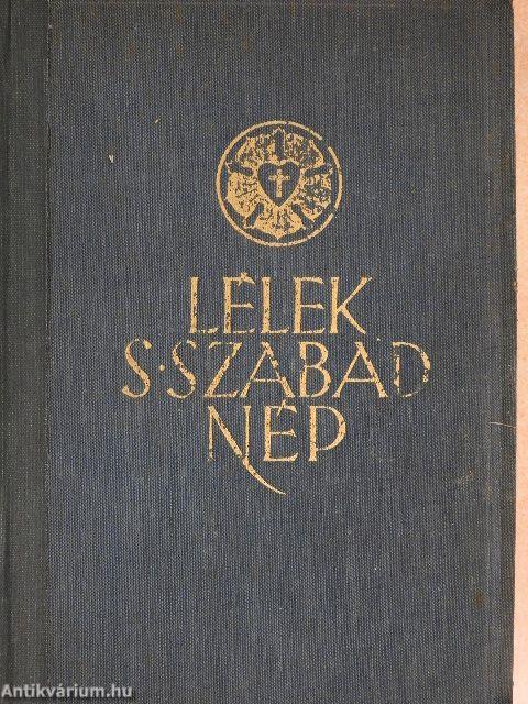 "Lélek, s szabad nép..."