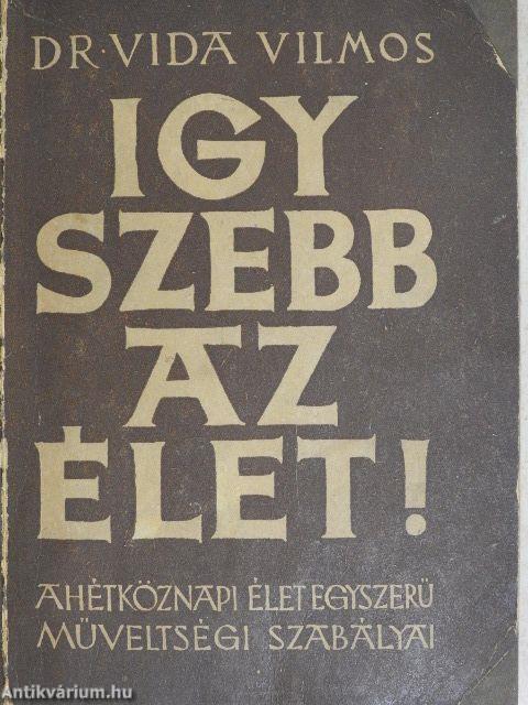 Így szebb az élet!