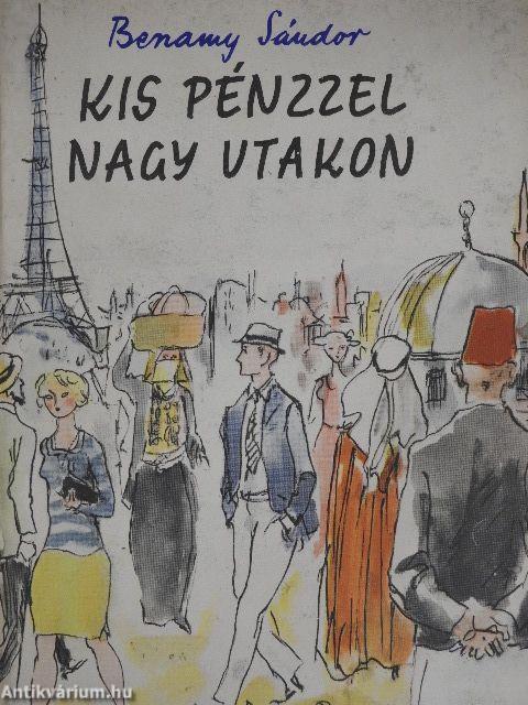 Kis pénzzel nagy utakon