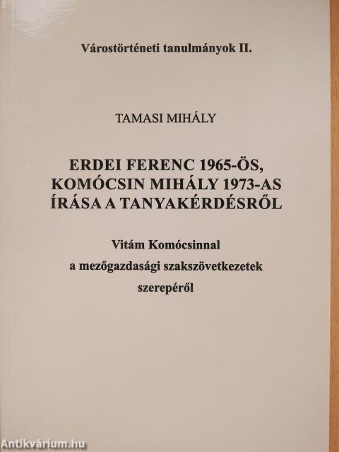 Erdei Ferenc 1965-ös, Komócsin Mihály 1973-as írása a tanyakérdésről (dedikált példány)