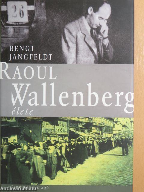 Raoul Wallenberg élete