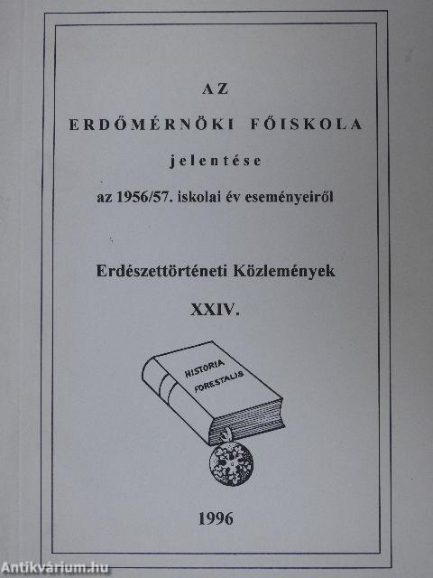 Az Erdőmérnöki Főiskola jelentése az 1956/57. iskolai év eseményeiről