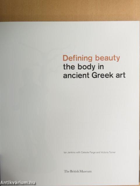Defining beauty the body in ancient Greek art