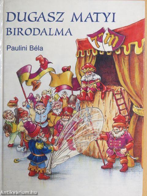 Dugasz Matyi birodalma