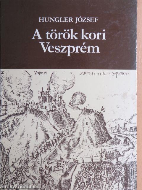 A török kori Veszprém