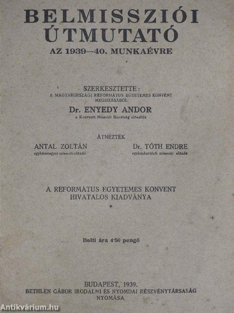 Belmissziói útmutató az 1939-40. munkaévre