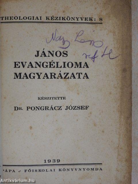 János evangélioma magyarázata