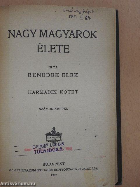 Nagy magyarok élete III.