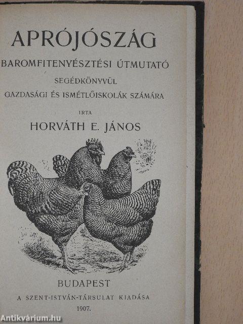 Apróhirdetés/Szép Rozál romlása/A majomszeretet/Aprójószág/Timár László vándorlása/Mit együnk? Mit igyunk? Mitől óvakodjunk?/Hunyadi János élete/Mátyás király élete/Mire jó a futóhomok?