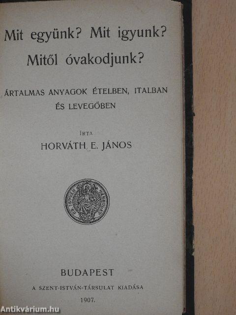 Apróhirdetés/Szép Rozál romlása/A majomszeretet/Aprójószág/Timár László vándorlása/Mit együnk? Mit igyunk? Mitől óvakodjunk?/Hunyadi János élete/Mátyás király élete/Mire jó a futóhomok?