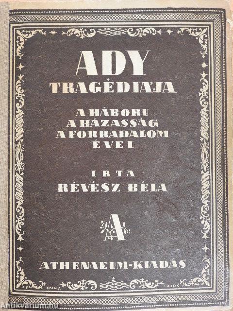 Ady Endre tragédiája I.