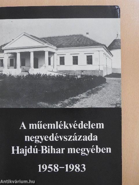 A műemlékvédelem negyedévszázada Hajdú-Bihar megyében 1958-1983