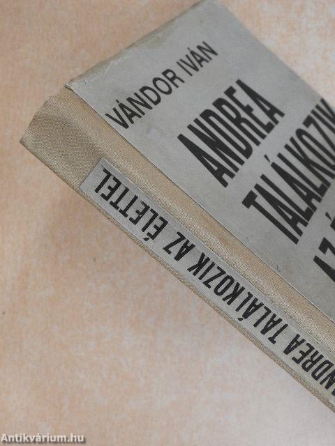 Andrea találkozik az élettel