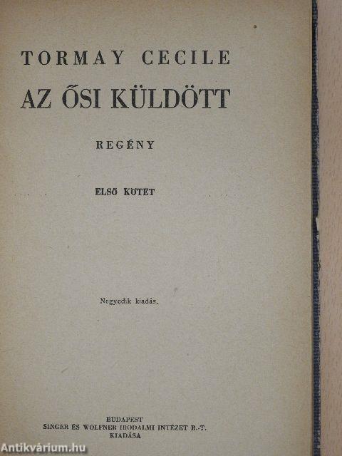 Az ősi küldött I.