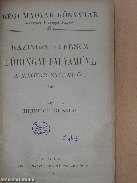 Kazinczy Ferencz tübingai pályaműve a magyar nyelvről