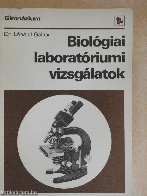 Biológiai laboratóriumi vizsgálatok