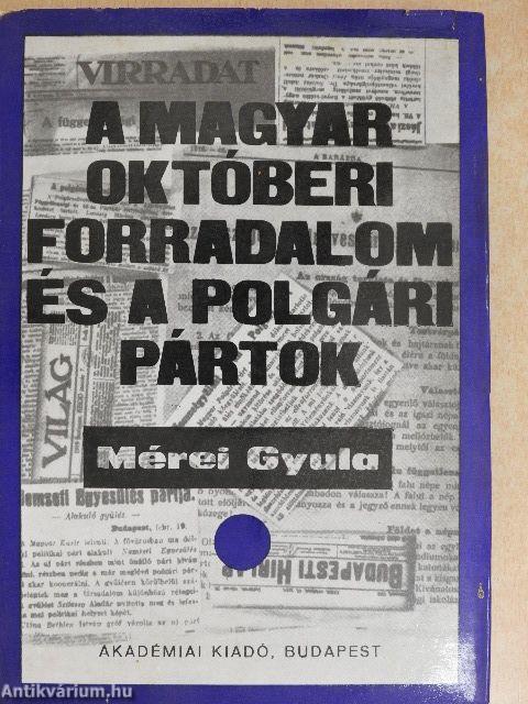 A magyar októberi forradalom és a polgári pártok