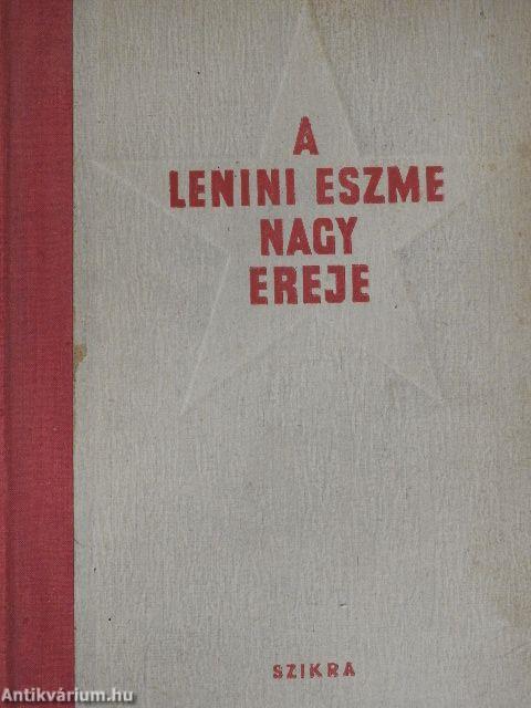 A lenini eszme nagy ereje