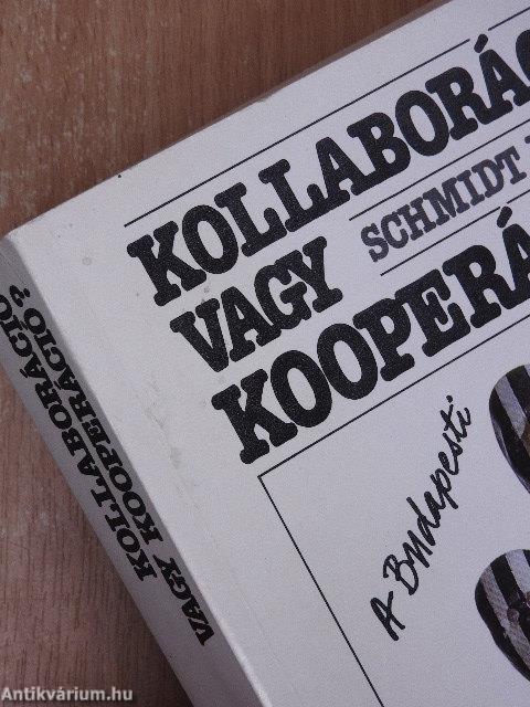 Kollaboráció vagy kooperáció?