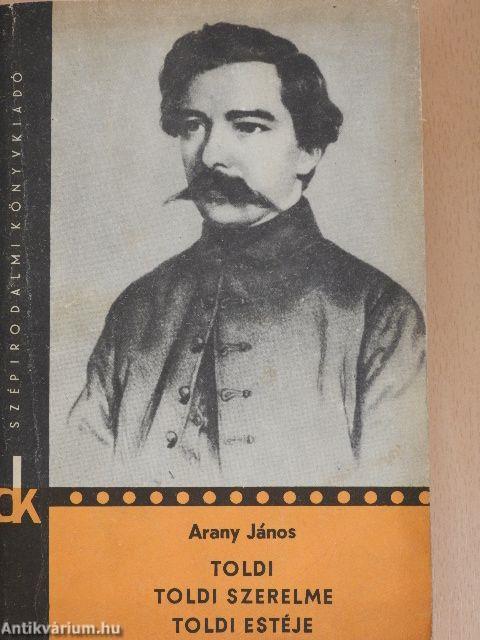 Toldi/Toldi szerelme/Toldi estéje