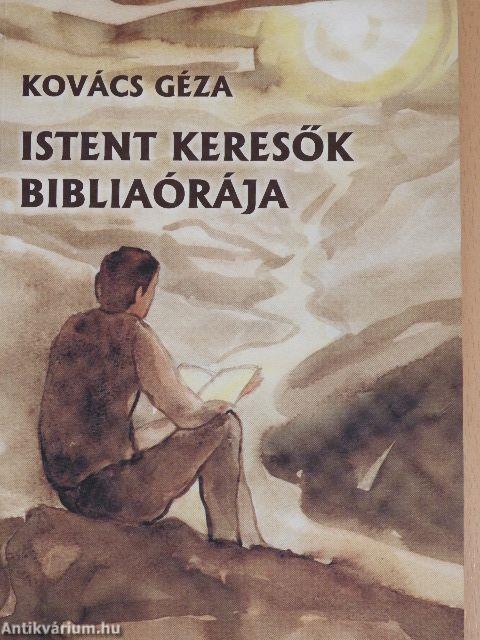 Istent keresők bibliaórája