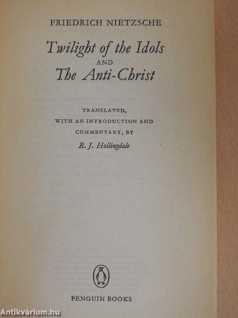 Twilight of the Idols/The Anti-Christ