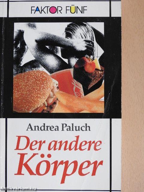 Der andere Körper