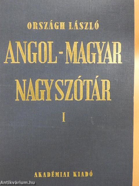 Angol-magyar nagyszótár I-II.