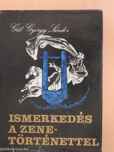 Ismerkedés a zenetörténettel (aláírt példány)