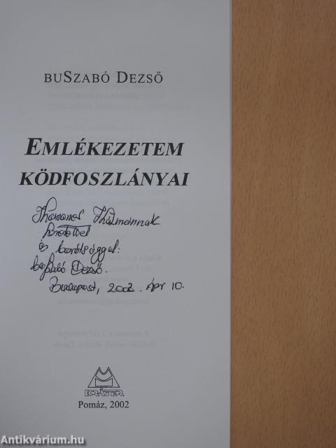 Emlékezetem ködfoszlányai (dedikált példány)