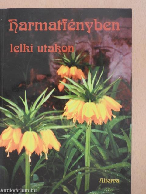 Harmatfényben - lelki utakon (dedikált példány)