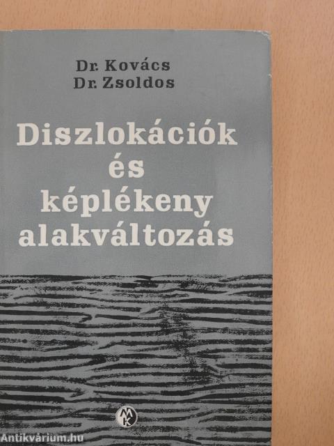 Diszlokációk és képlékeny alakváltozás (kétszeresen dedikált példány)