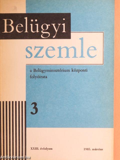 Belügyi Szemle 1985. március