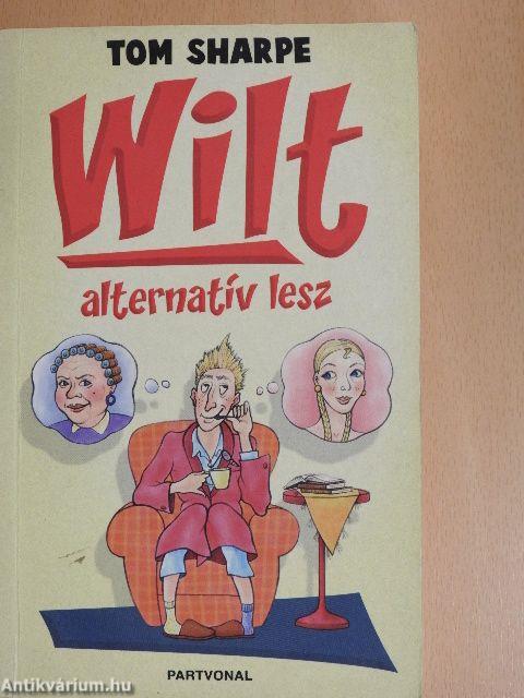 Wilt alternatív lesz