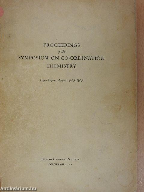 Proceedings of the Symposium on Co-Ordination Chemistry