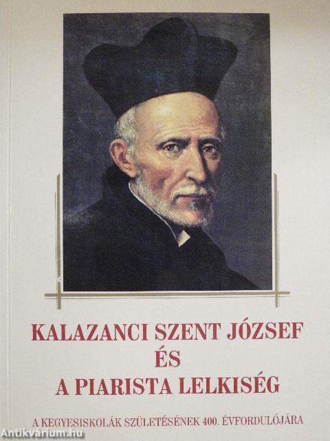 Kalazanci Szent József és a piarista lelkiség