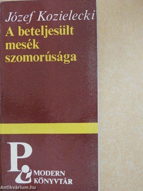 A beteljesült mesék szomorúsága