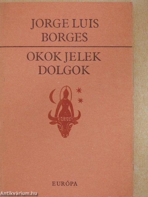 Okok, jelek, dolgok