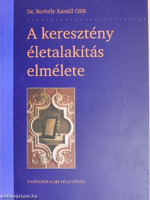 A keresztény életalakítás elmélete