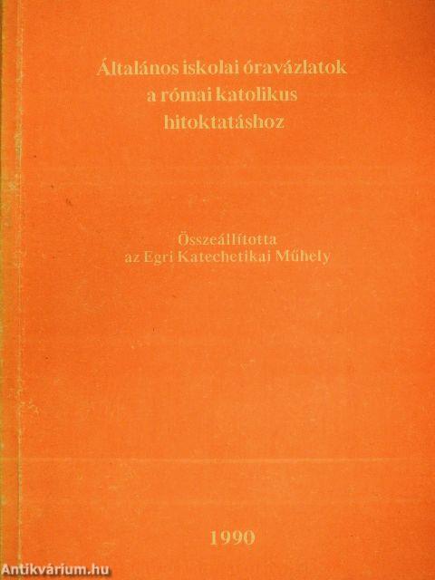 Általános iskolai óravázlatok a római katolikus hitoktatáshoz