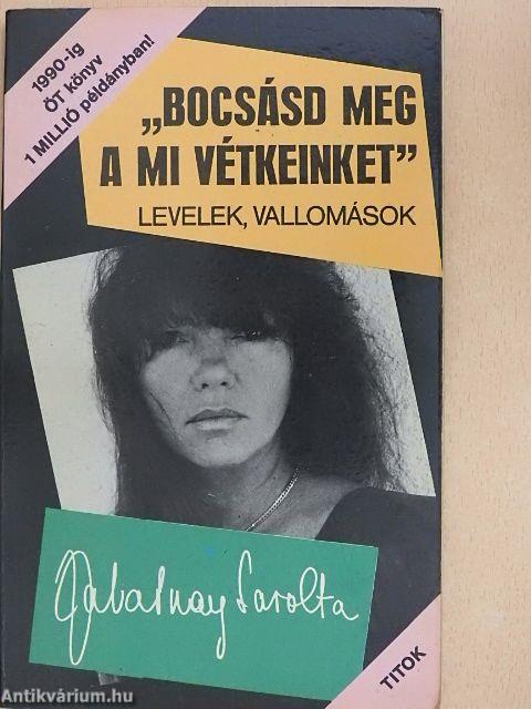 "Bocsásd meg a mi vétkeinket"