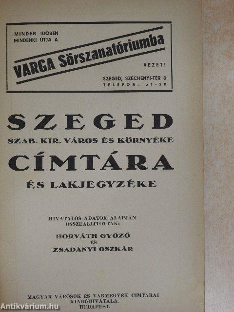 Szeged szab. kir. város és környéke címtára