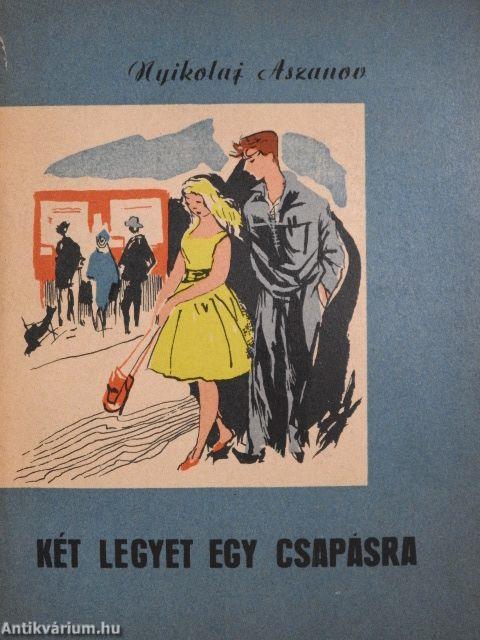 Két legyet egy csapásra