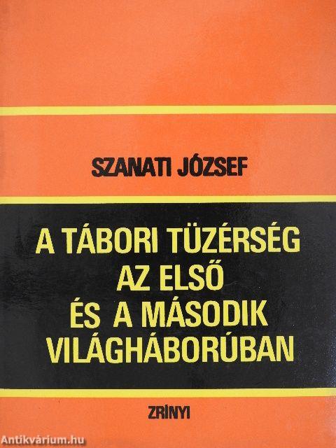 A tábori tüzérség az első és a második világháborúban