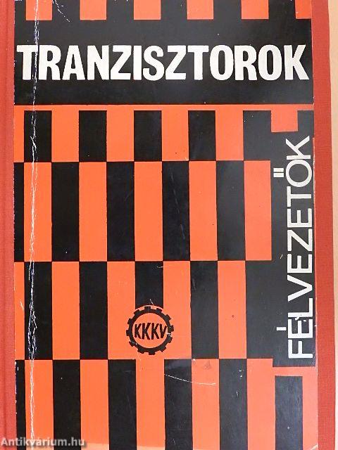 Félvezetők - Tranzisztorok