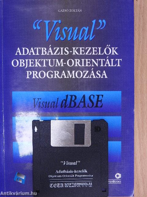 "Visual" adatbázis-kezelők objektum-orientált programozása - Floppy-lemezzel