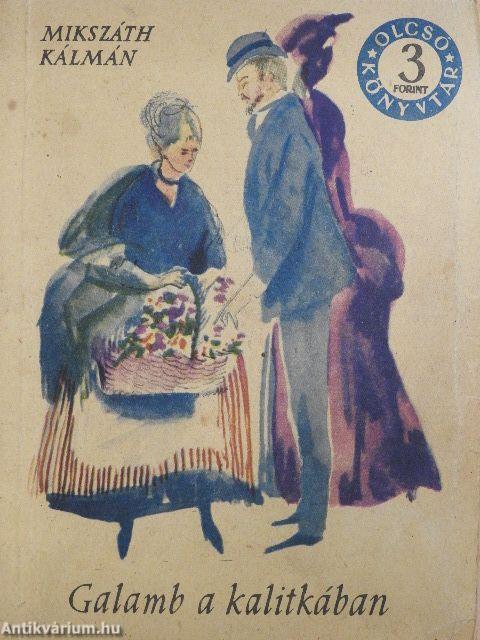 Galamb a kalitkában/A kis prímás/A lohinai fű