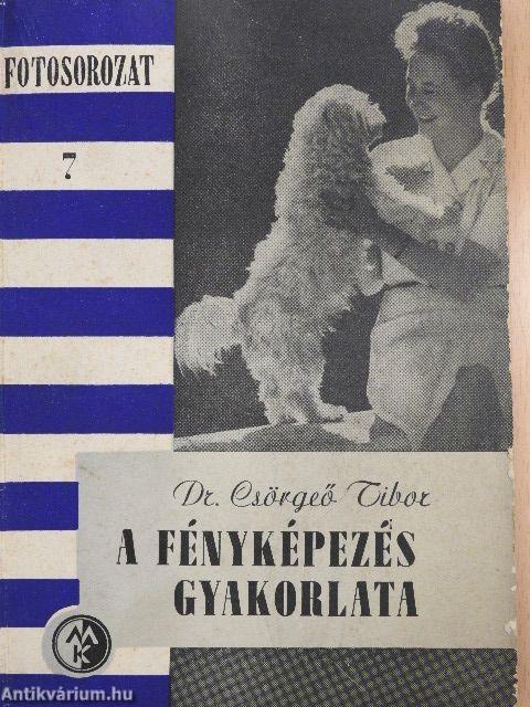 A fényképezés gyakorlata