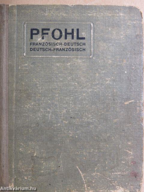 Neues Wörterbuch der französischen und deutschen Sprache für den Schul- und Handgebrauch I-II.